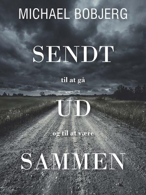 Sendt ud sammen